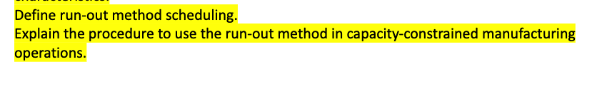 Solved Define run-out method scheduling. Explain the | Chegg.com