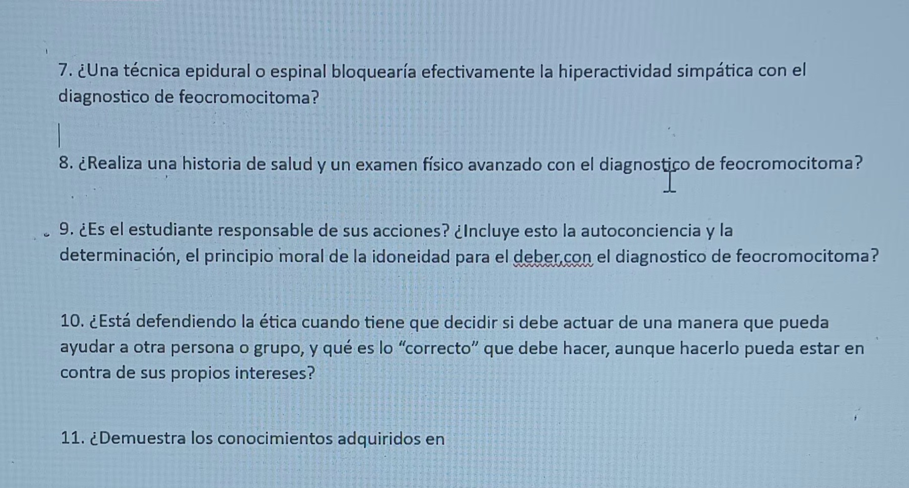 7. ¿Una técnica epidural o espinal bloquearía efectivamente la hiperactividad simpática con el diagnostico de feocromocitoma?