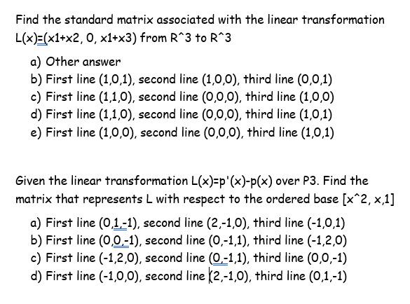 Solved Find the standard matrix associated with the linear | Chegg.com
