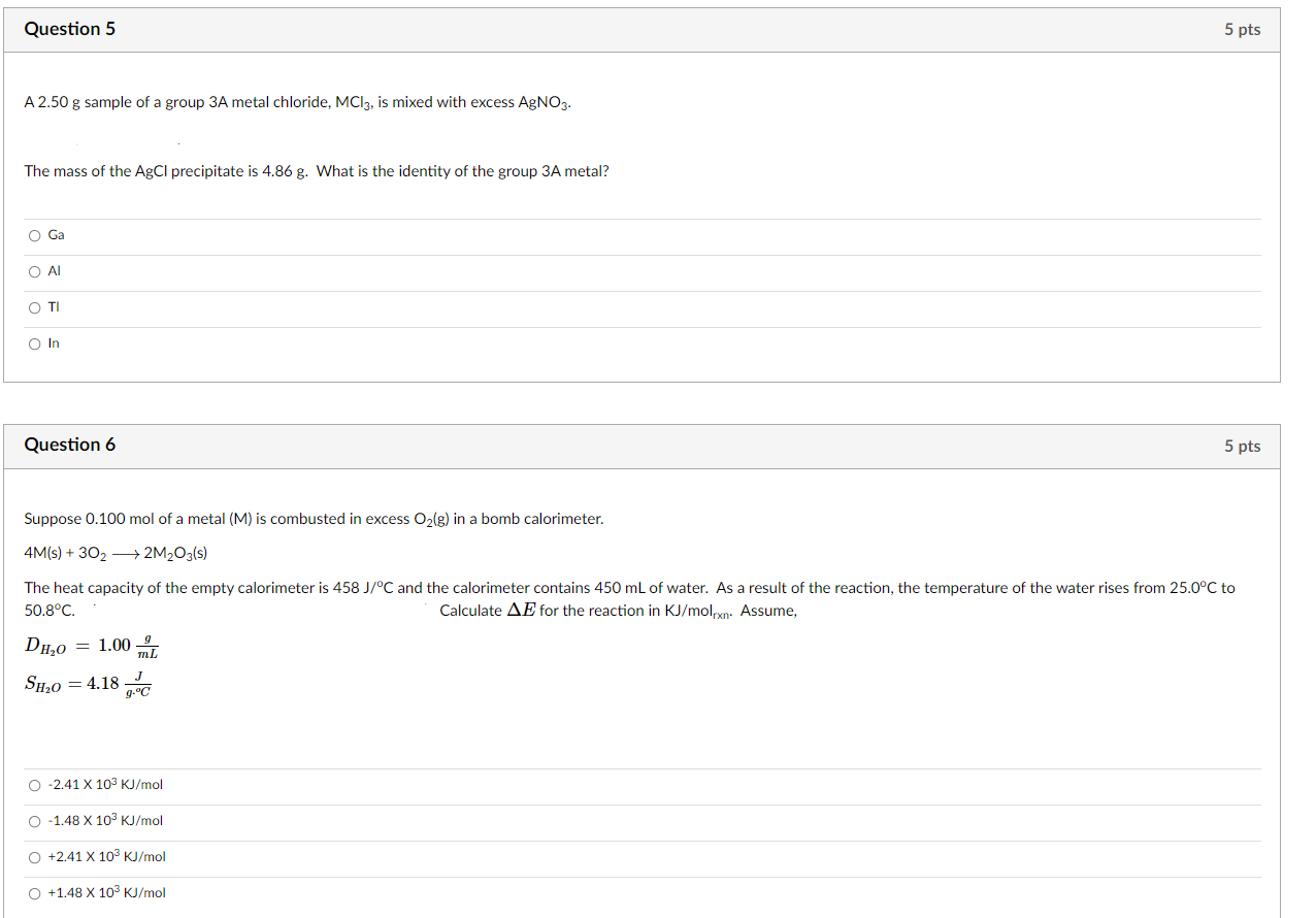 Solved Question 5 5 pts A 2.50 g sample of a group 3A metal | Chegg.com