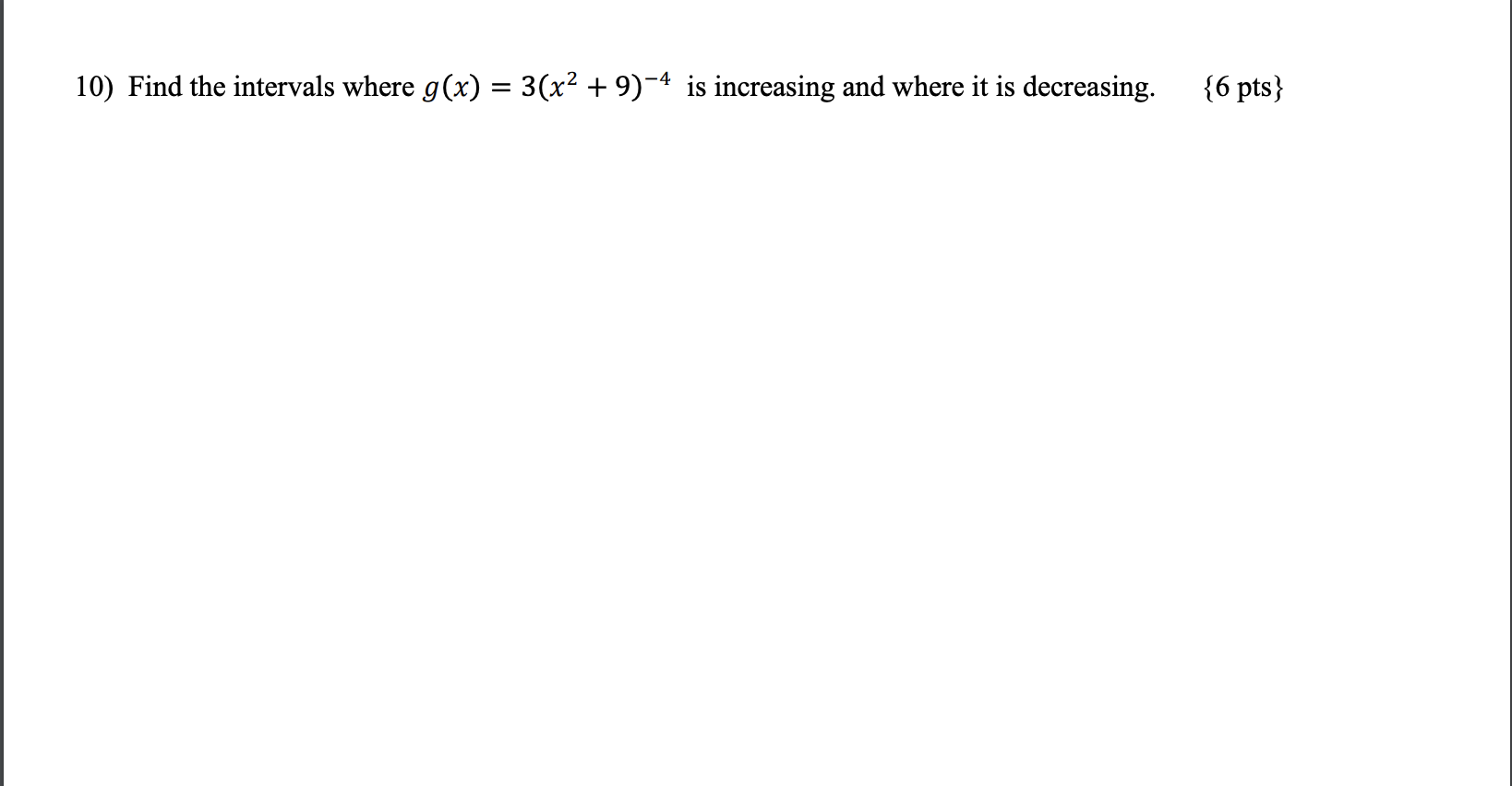 solved-10-find-the-intervals-where-g-x-3-x2-9-4-is-chegg
