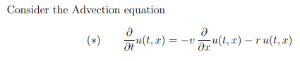 Solved Consider the Advection equation (*) | Chegg.com