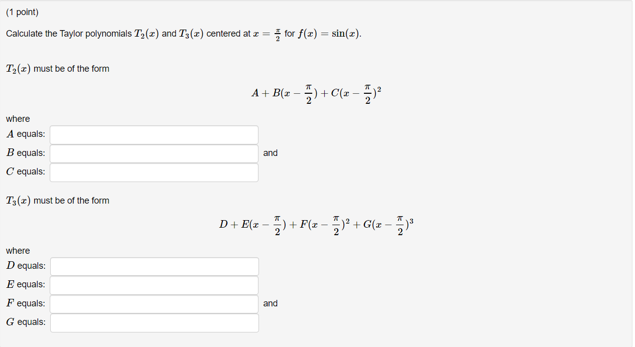 Solved 1 Point Calculate The Taylor Polynomials T2 X A Chegg Com