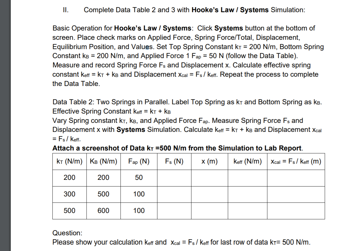 II. Complete Data Table 2 and 3 with Hooke's Law / | Chegg.com