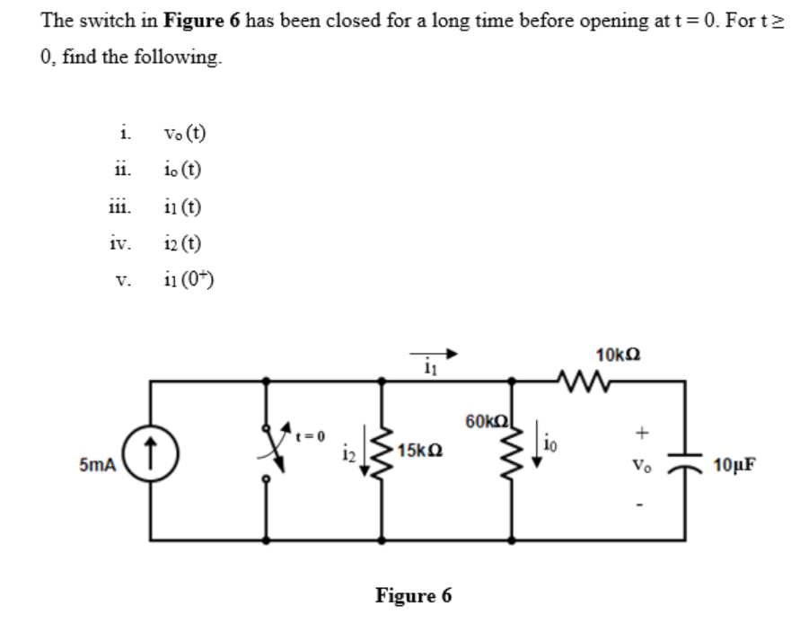 Solved The switch in Figure 6 has been closed for a long | Chegg.com