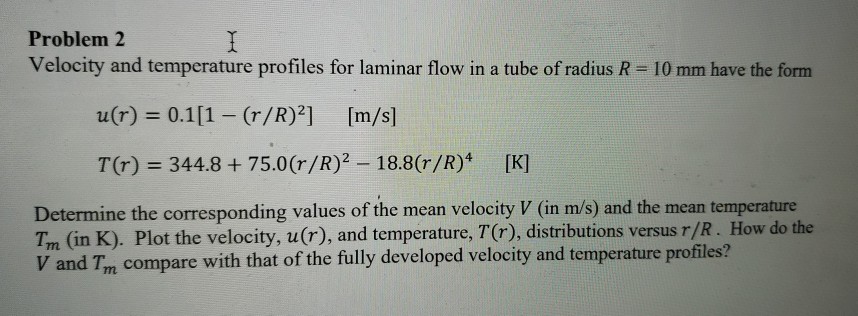 Solved Problem 2 Velocity and temperature profiles for | Chegg.com