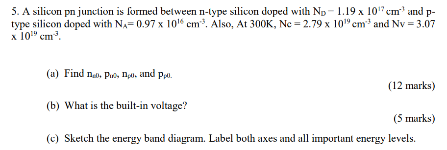 Solved 5. A silicon pn junction is formed between n-type | Chegg.com