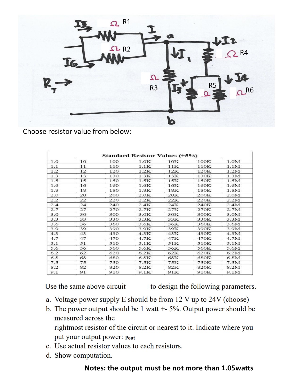 Solved Choose resistor value from below: Use the same above Circuit Diagram
