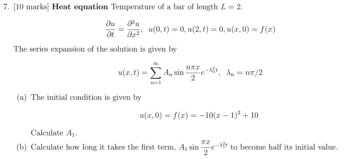 Solved 7 10 Marks Heat Equation Temperature Of A Bar O Chegg Com