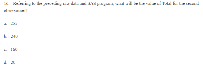 Solved 15. The raw data file called Class.dat contains three | Chegg.com