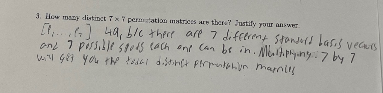 Solved 3. How many distinct 7×7 permutation matrices are | Chegg.com