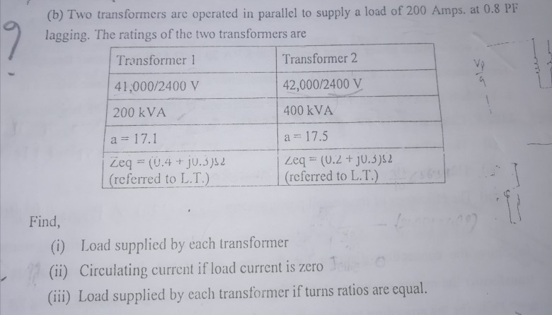 Solved (b) Two Transformers Are Operated In Parallel To | Chegg.com