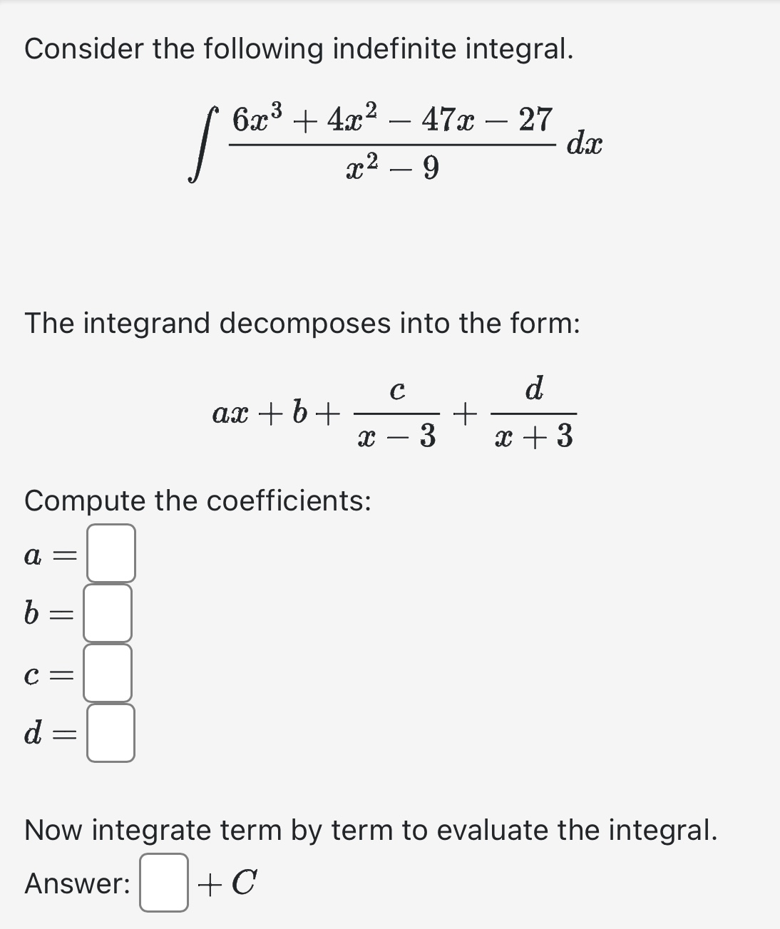 Solved Consider the following indefinite integral. | Chegg.com