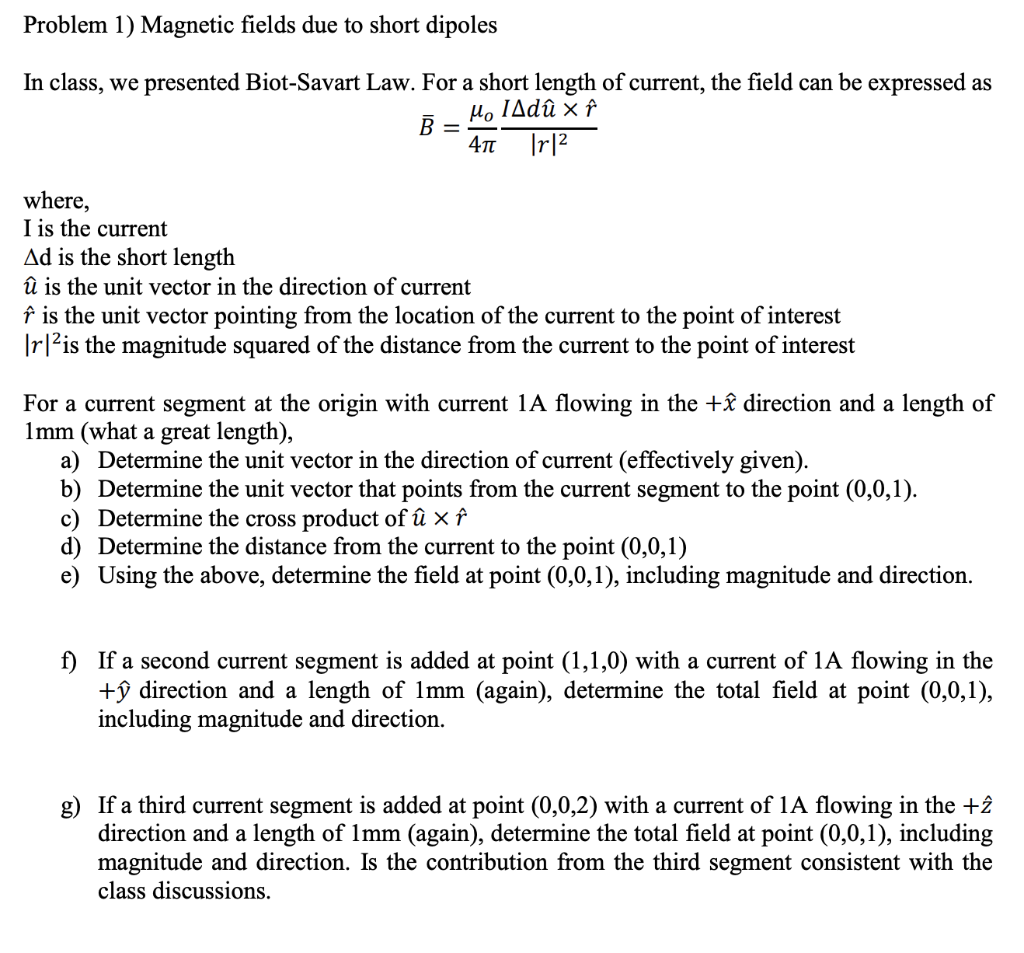 Solved Problem 1) Magnetic Fields Due To Short Dipoles In | Chegg.com