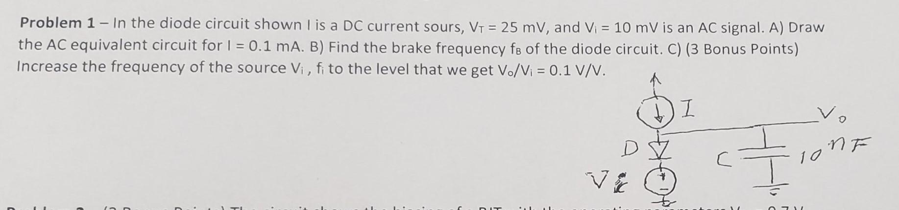 Solved Problem 1 - In the diode circuit shown I is a DC | Chegg.com