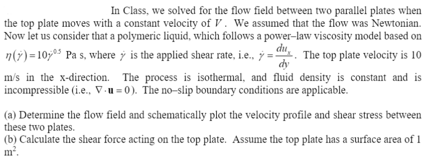 In Class, we solved for the flow field between two | Chegg.com