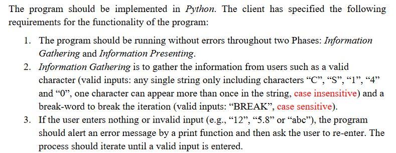 Solved The program should be implemented in Python. The | Chegg.com