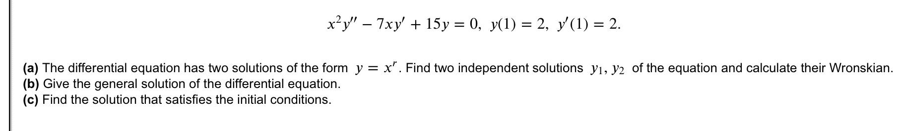 solved-x2y-7xy-15y-0-y-1-2-y-1-2-a-the-differential-chegg