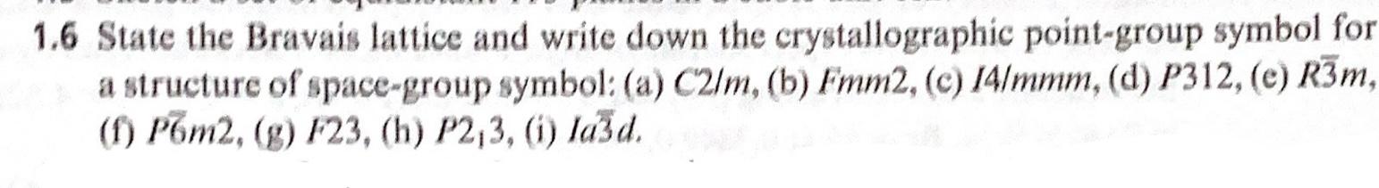 Solved 1.6 State the Bravais lattice and write down the | Chegg.com