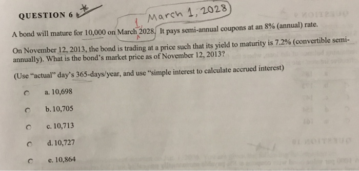 Solved QUESTION 6 A Bond Will Mature For 10,000 On March | Chegg.com