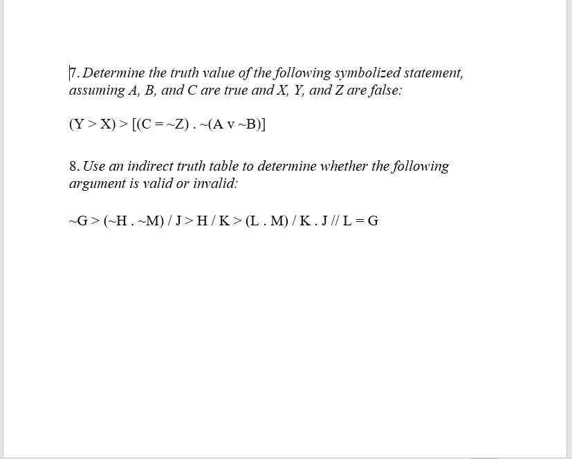 Solved 7 Determine The Truth Value Of The Following Symb Chegg Com