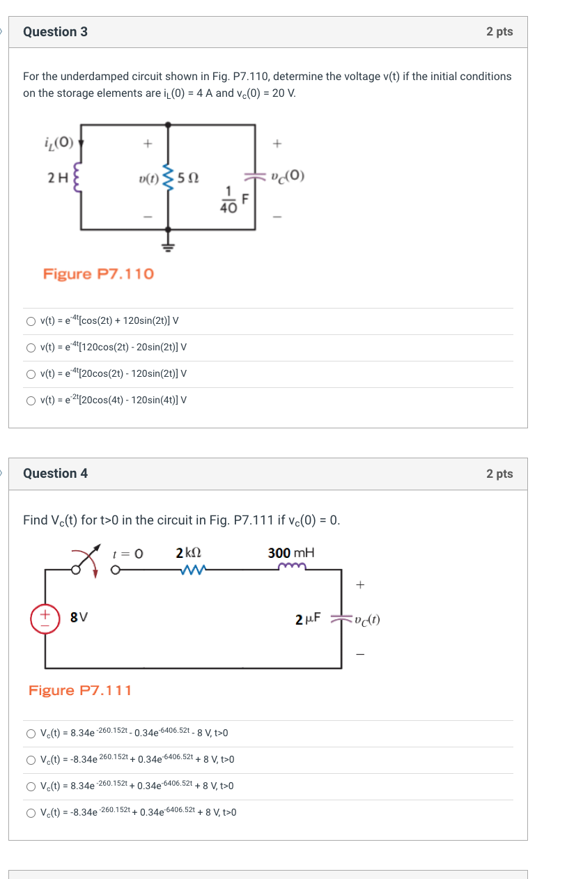 For the underdamped circuit shown in Fig. P7.110, determine the voltage \( v(t) \) if the initial conditions on the storage e