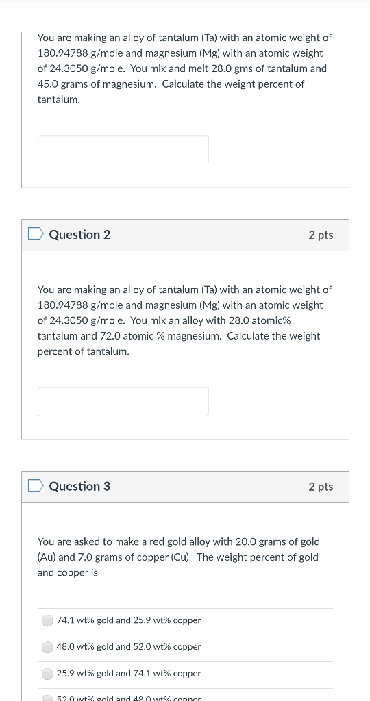 Solved You are making an alloy of tantalum (Ta) with an | Chegg.com