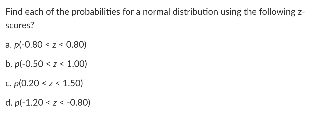 Solved Find each of the probabilities for a normal | Chegg.com