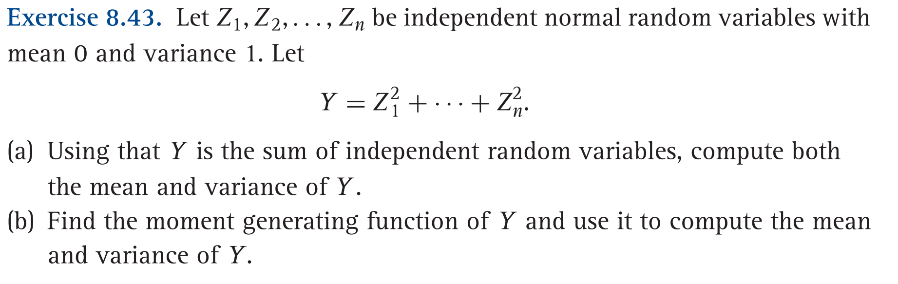 Solved Exercise 8.43. Let Z1,Z2,…,Zn be independent normal | Chegg.com