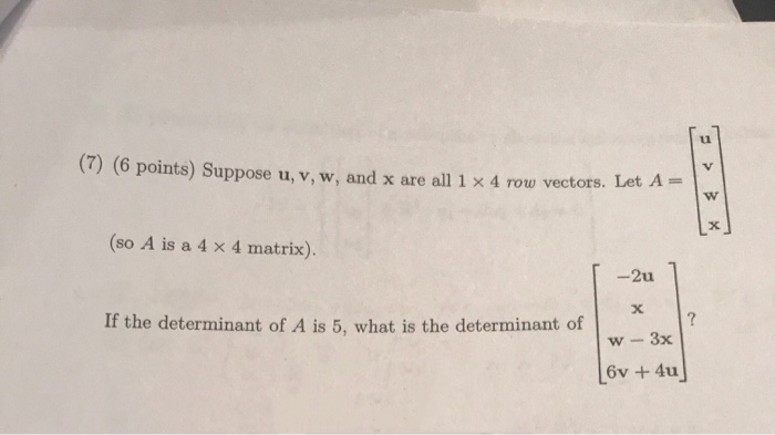 Solved Suppose u, v, w, and x are all 1 times 4 row vectors. | Chegg.com