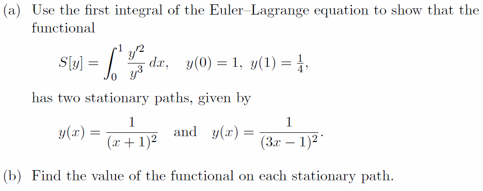 Solved (a) Use the first integral of the Euler Lagrange | Chegg.com