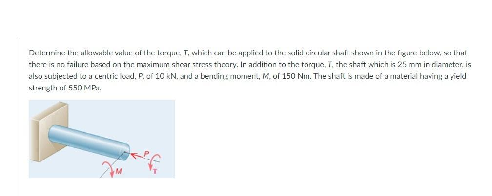 Solved Determine the allowable value of the torque, T, which | Chegg.com