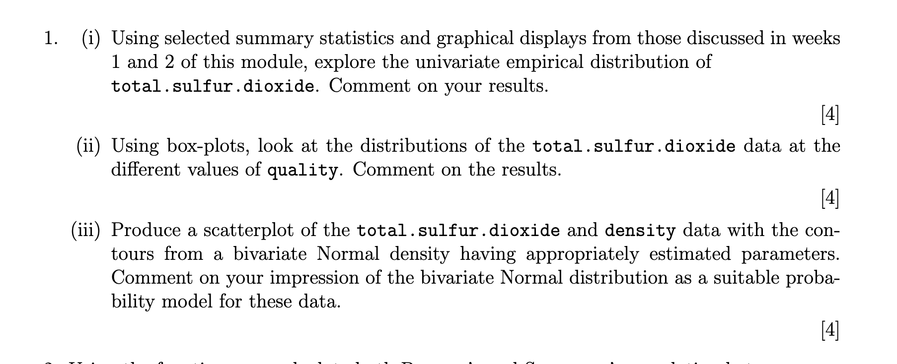 The data in the file white_wine.csv (Cortez et al,