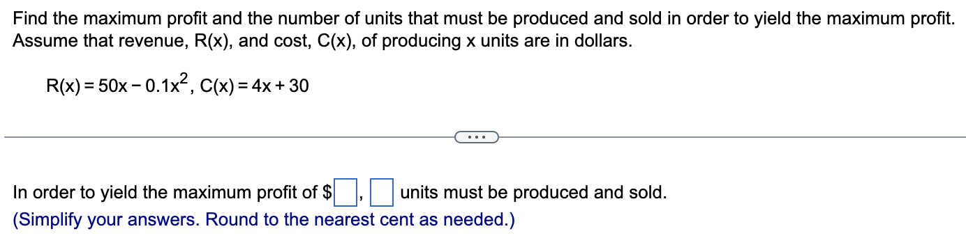Solved Find the maximum profit and the number of units that | Chegg.com