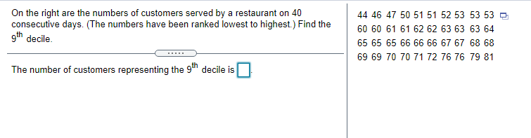 Solved On the right are the numbers of customers served by a | Chegg.com