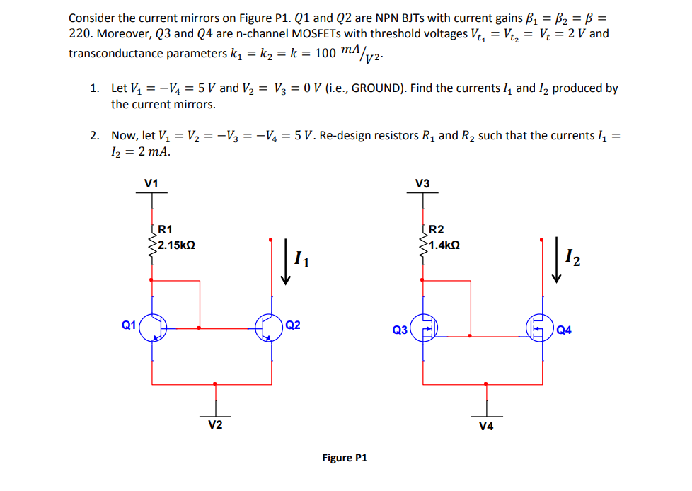 Solved Consider the current mirrors on Figure P1, Q1 and Q2 | Chegg.com
