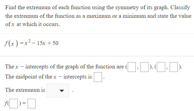 find the extremum of each function