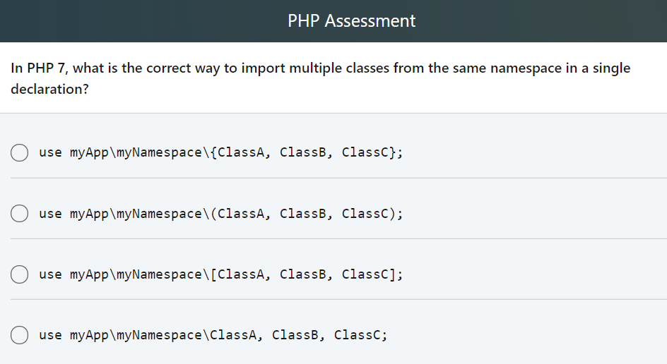 Solved PHP Assessment In PHP 7, What Is The Correct Way To | Chegg.com