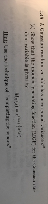 Solved 4.48 A Gaussian random variable has mean μ and | Chegg.com
