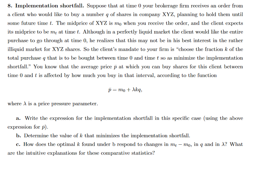 8. Implementation shortfall. Suppose that at time ( | Chegg.com