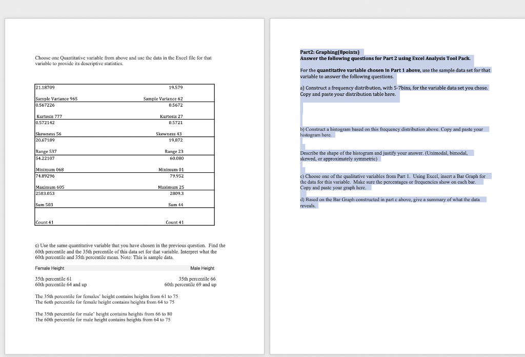 Choose one Quantitative variable from above and use the data in the Excel file for that
Part2: Graphing(8points] variable to