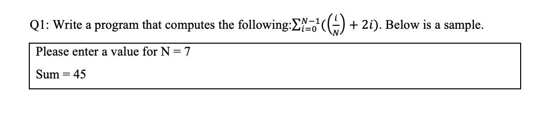 Solved Q1: Write a program that computes the following:--- | Chegg.com