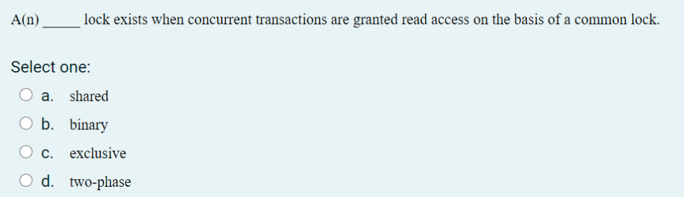 Solved A(n) condition occurs when two or more transactions | Chegg.com
