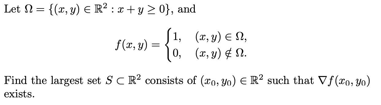 Solved Let Ω={(x,y)∈R2:x+y≥0}, and | Chegg.com