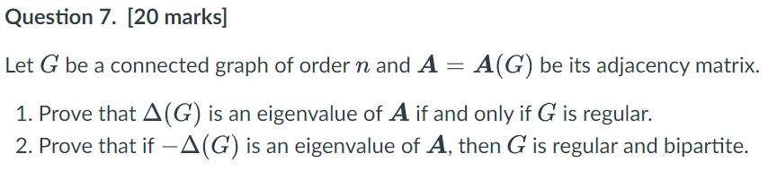 Solved Let G be a connected graph of order n and A=A(G) be | Chegg.com