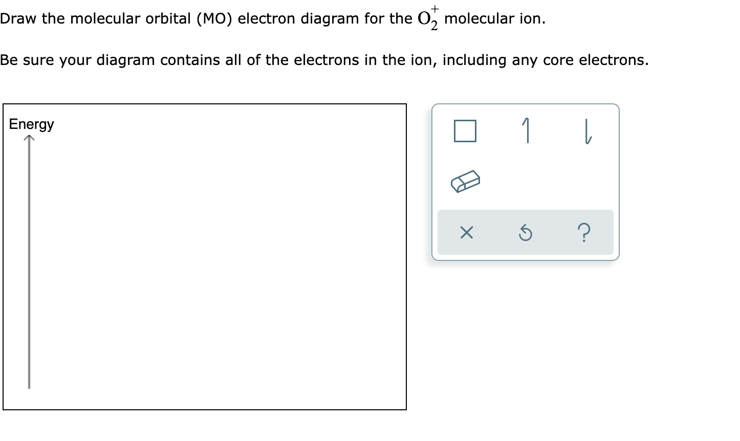 Solved + Draw the molecular orbital (MO) electron diagram | Chegg.com