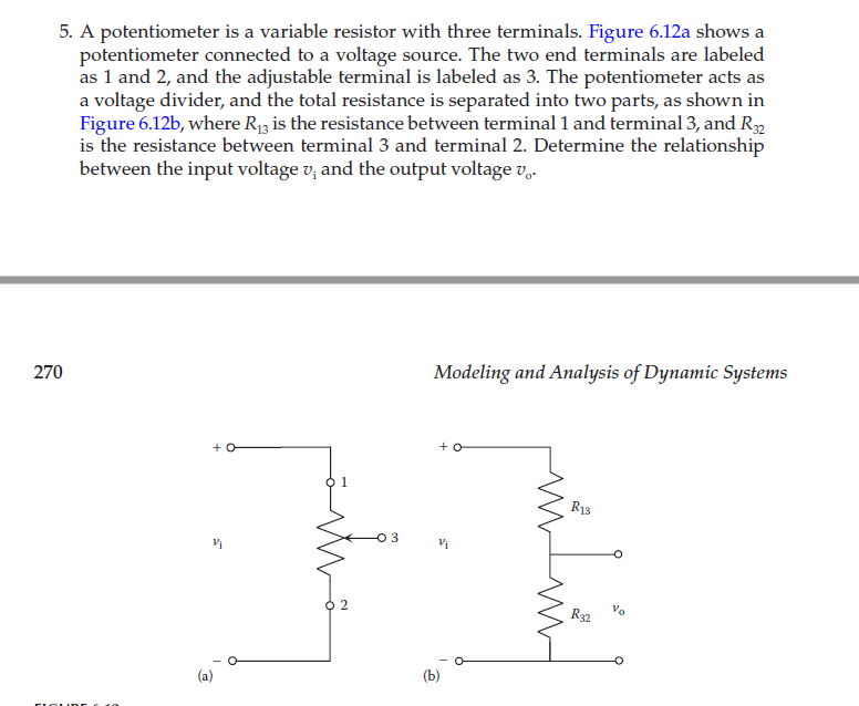 Solved 5. A potentiometer is a variable resistor with three