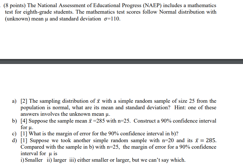 (8 points) The National Assessment of Educational Progress (NAEP) includes a mathematics test for eighth-grade students. The 