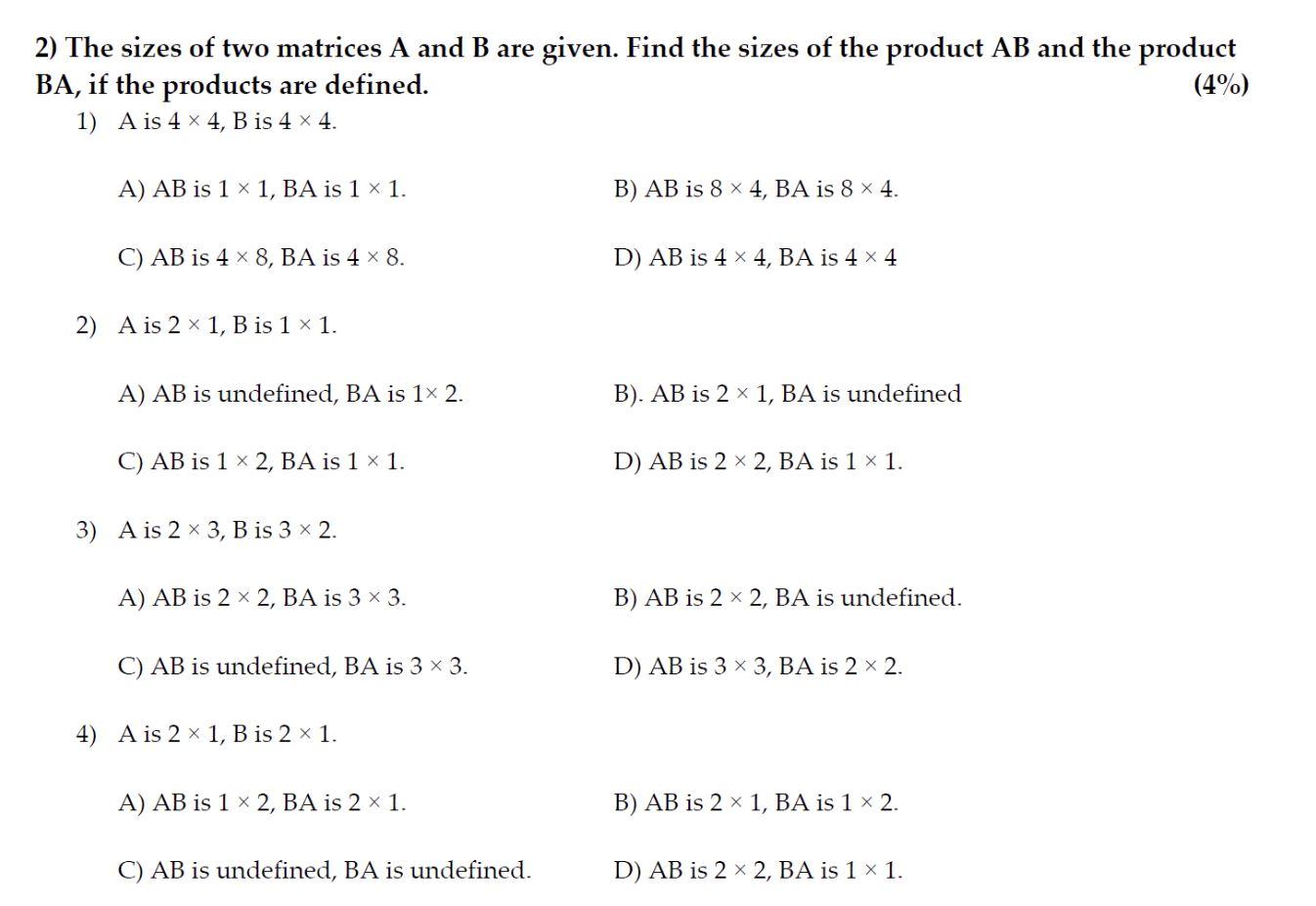 Solved 2) The sizes of two matrices A and B are given. Find | Chegg.com