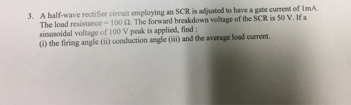 Solved A half-wave rectifier circuit employing an SCR is | Chegg.com